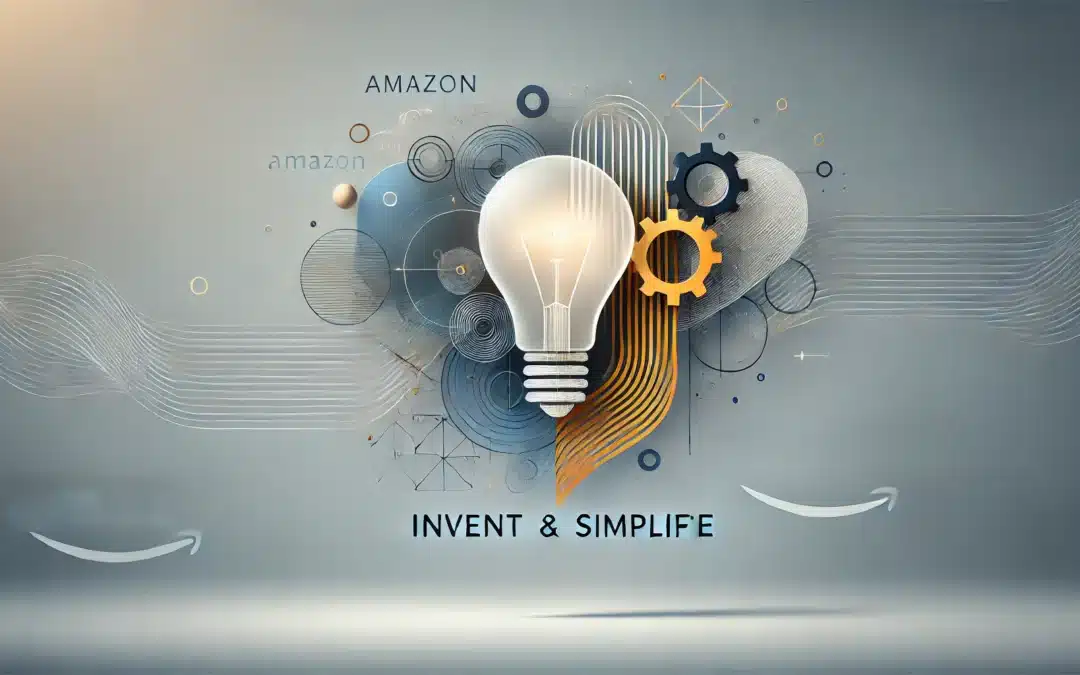Amazon Leadership Principle #3 — Invent and Simplify